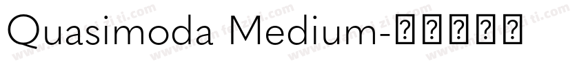 Quasimoda Medium字体转换